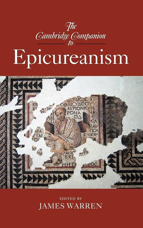 The Cambridge Companion to Epicureanism (Cambridge Companions to Philosophy)