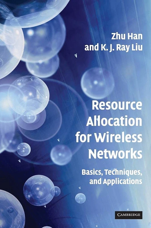 Resource Allocation for Wireless Networks: Basics, Techniques, and Applications