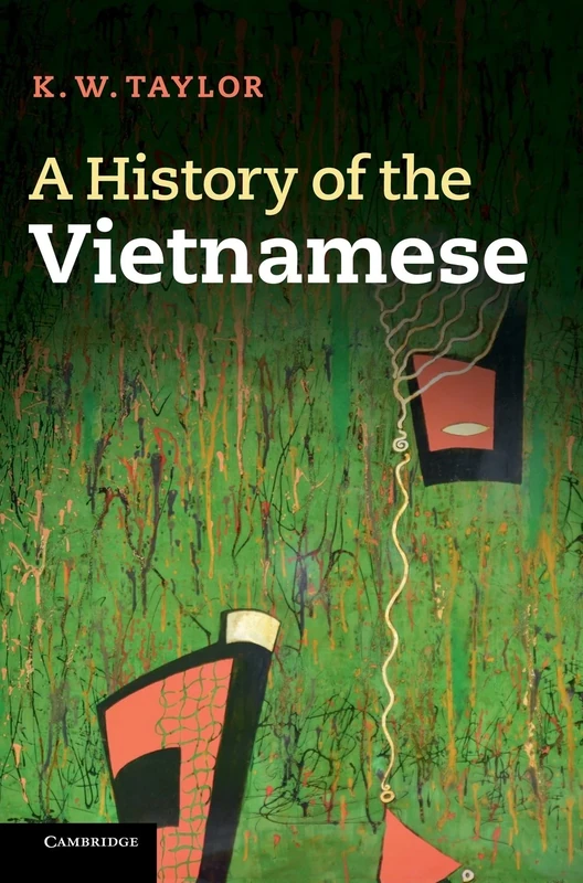 A History of the Vietnamese (Cambridge Concise Histories)