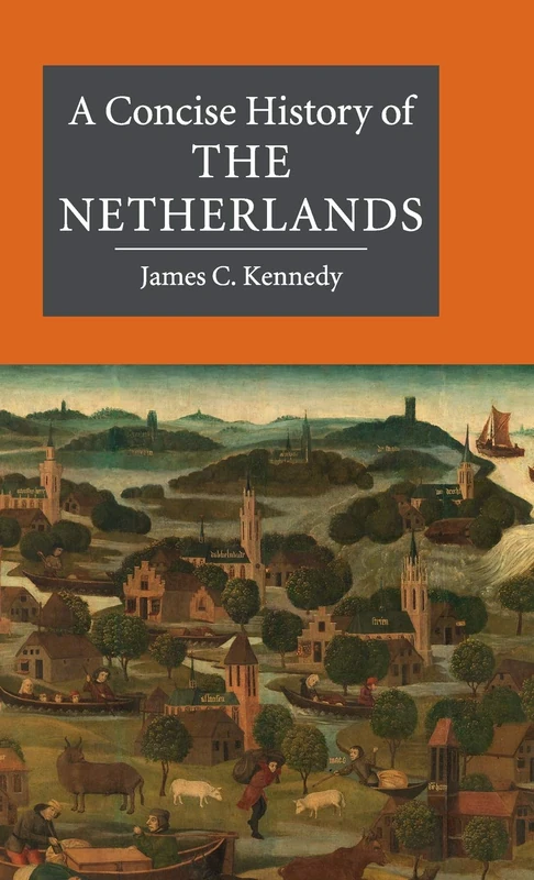 A Concise History of the Netherlands (Cambridge Concise Histories)