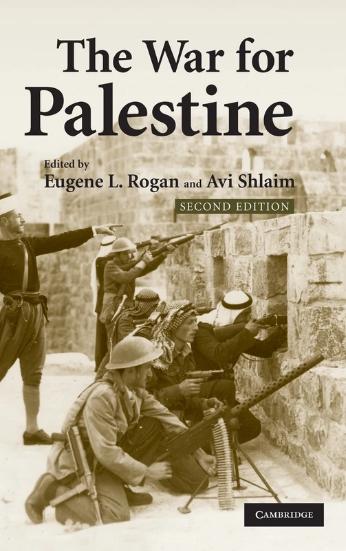 The War for Palestine: Rewriting the History of 1948: 15 (Cambridge Middle East Studies, Series Number 15)