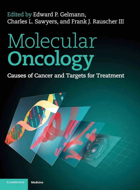 Molecular Oncology: Causes of Cancer and Targets for Treatment