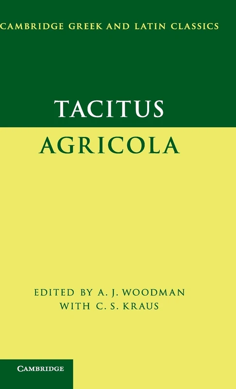 Tacitus: Agricola (Cambridge Greek and Latin Classics)