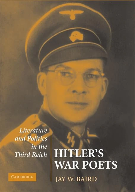 Hitler's War Poets: Literature and Politics in the Third Reich