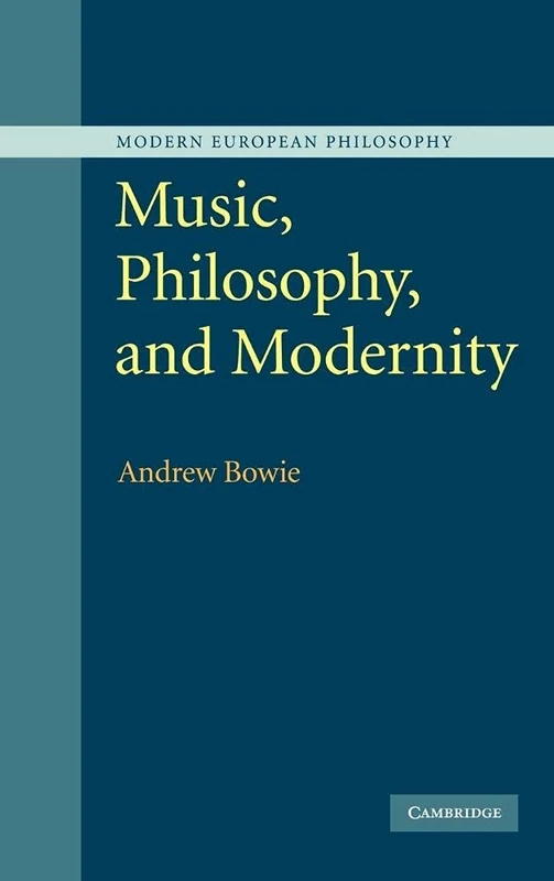 Music, Philosophy, and Modernity (Modern European Philosophy)