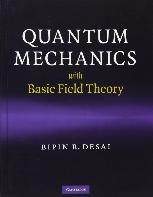 Quantum Mechanics with Basic Field Theory
