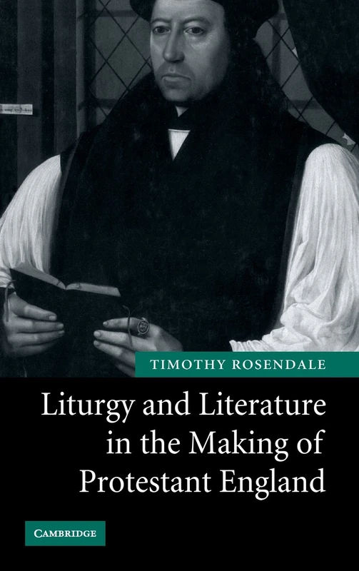 Liturgy and Literature in the Making of Protestant England - Image 1