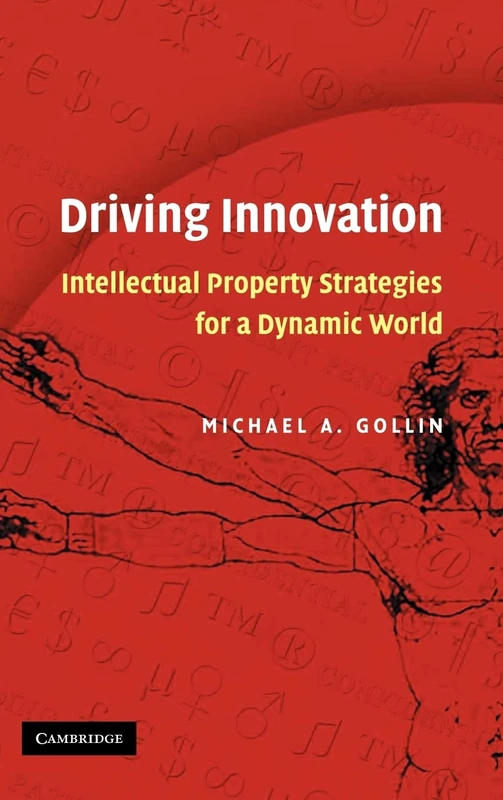 Driving Innovation: Intellectual Property Strategies for a Dynamic World