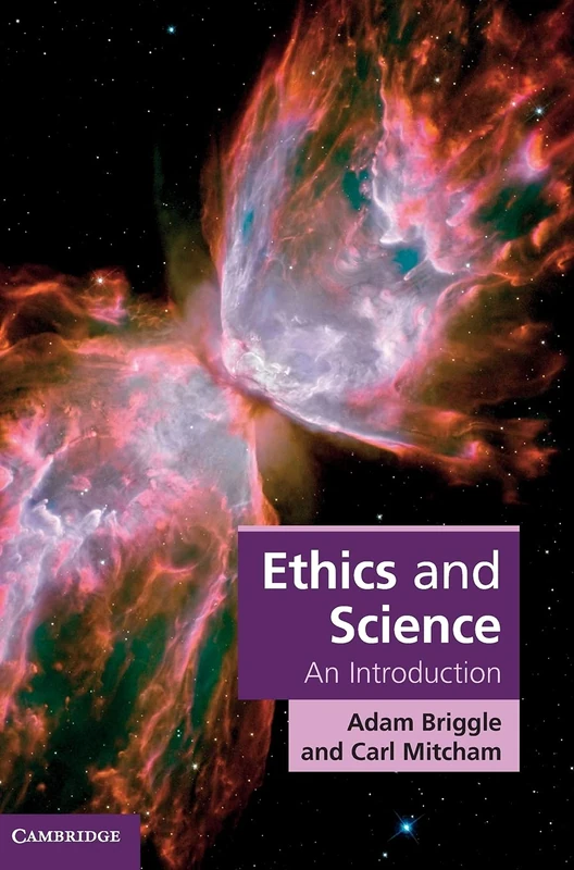 Ethics and Science: An Introduction (Cambridge Applied Ethics)