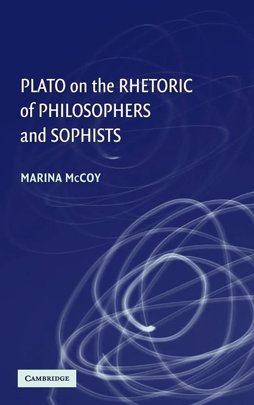 Plato on the Rhetoric of Philosophers and Sophists