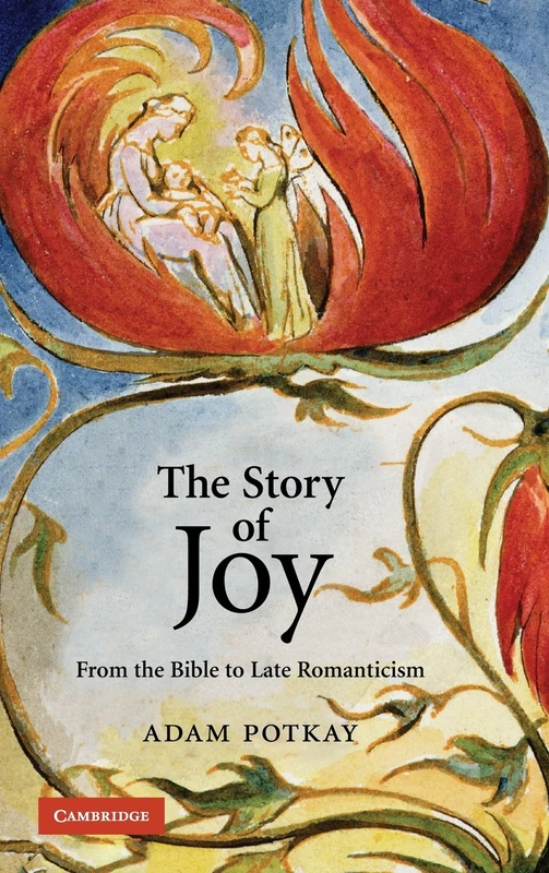 The Story of Joy: From the Bible to Late Romanticism