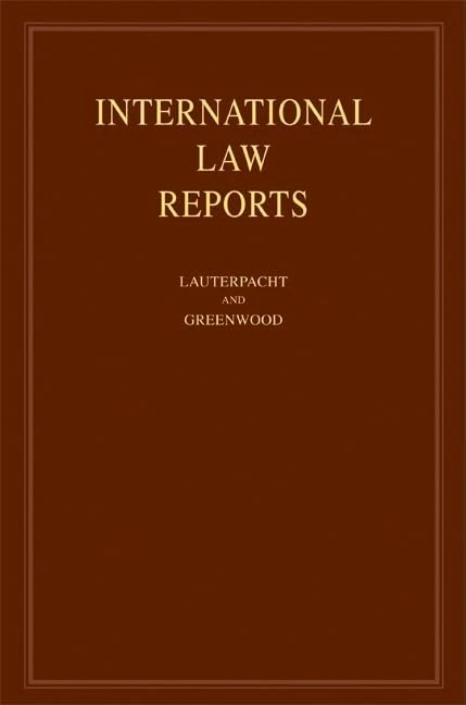 International Law Reports: Volume 134: Series Number 134 (International Law Reports, Series Number 134)