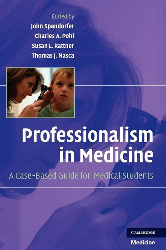 Professionalism in Medicine: A Case-Based Guide for Medical Students