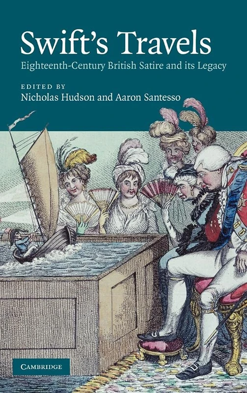 Swift's Travels: Eighteenth-Century Satire and its Legacy