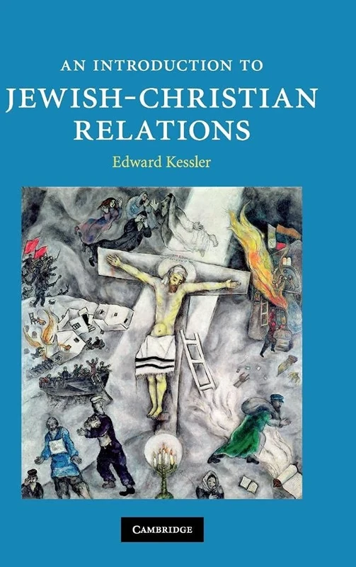 An Introduction to Jewish-Christian Relations (Introduction to Religion)