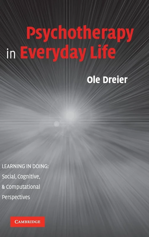 Psychotherapy in Everyday Life (Learning in Doing: Social, Cognitive and Computational Perspectives)