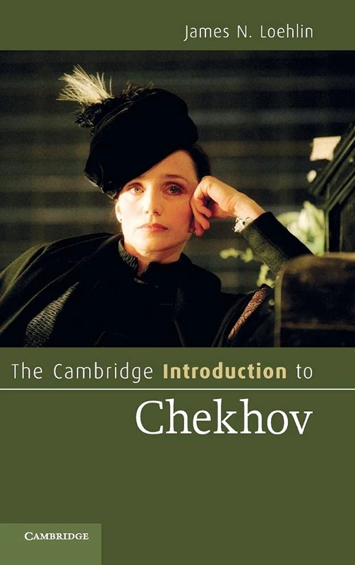 The Cambridge Introduction to Chekhov (Cambridge Introductions to Literature)