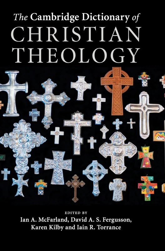 The Cambridge Dictionary of Christian Theology