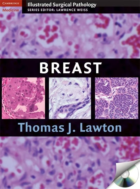Cambridge Illustrated Surgical Pathology - Breast Book