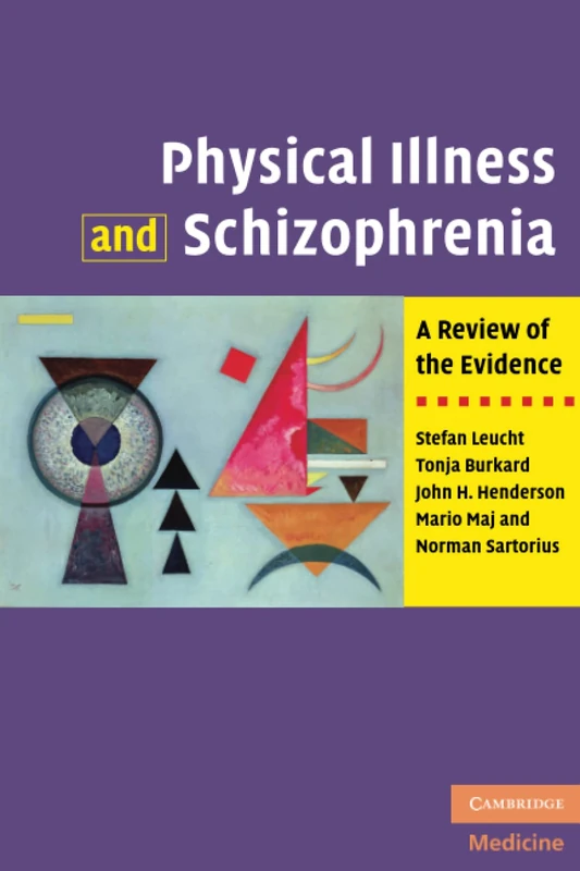 Physical Illness and Schizophrenia: A Review of the Evidence