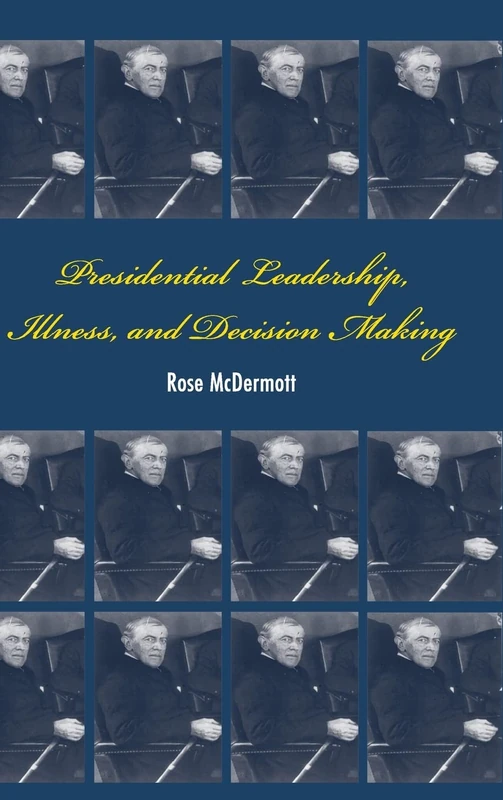 Presidential Leadership, Illness, and Decision Making - Image 1