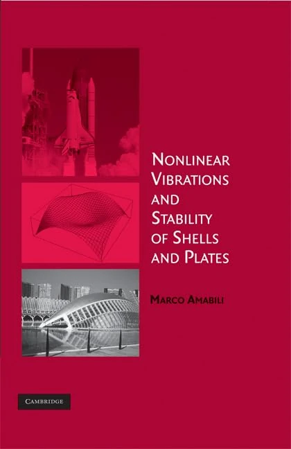 Nonlinear Vibrations and Stability of Shells and Plates