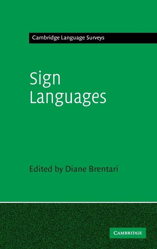 Sign Languages (Cambridge Language Surveys)