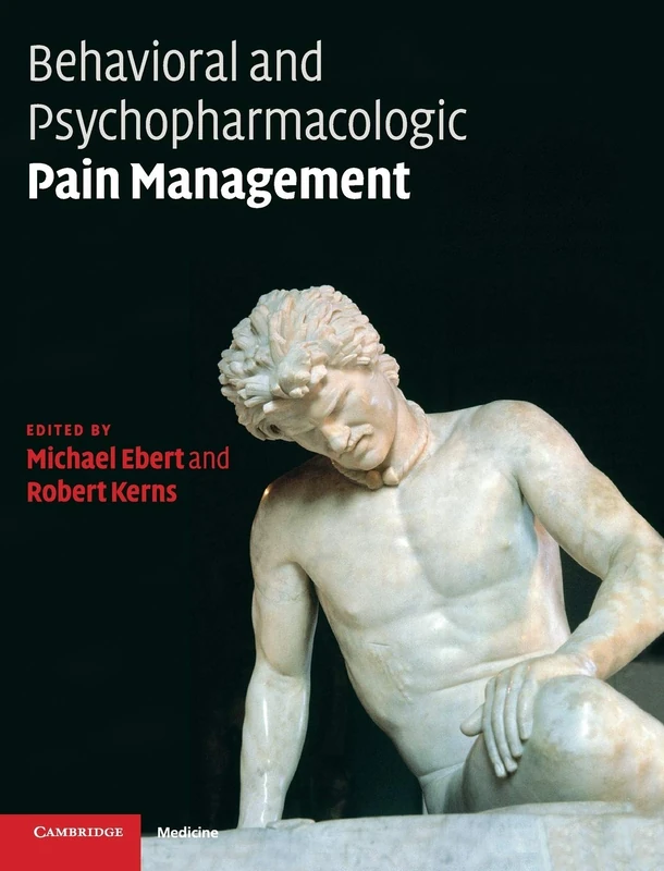 Behavioral and Psychopharmacologic Pain Management (Cambridge Medicine (Hardcover))