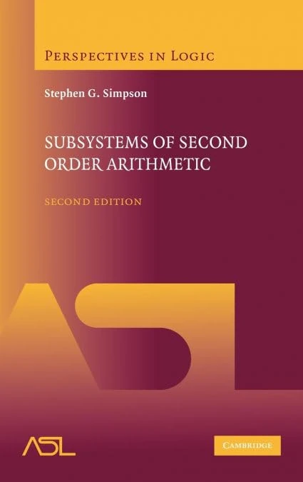 Subsystems of Second Order Arithmetic (Perspectives in Logic)