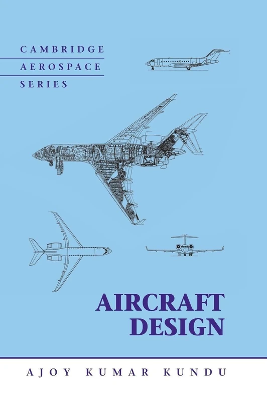 Aircraft Design: 27 (Cambridge Aerospace Series, Series Number 27)