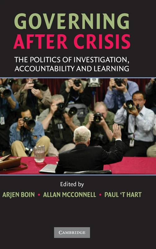 Governing after Crisis: The Politics of Investigation, Accountability and Learning: 0