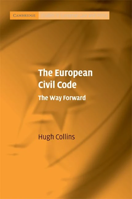 The European Civil Code: The Way Forward (Cambridge Studies in European Law and Policy) - Image 1