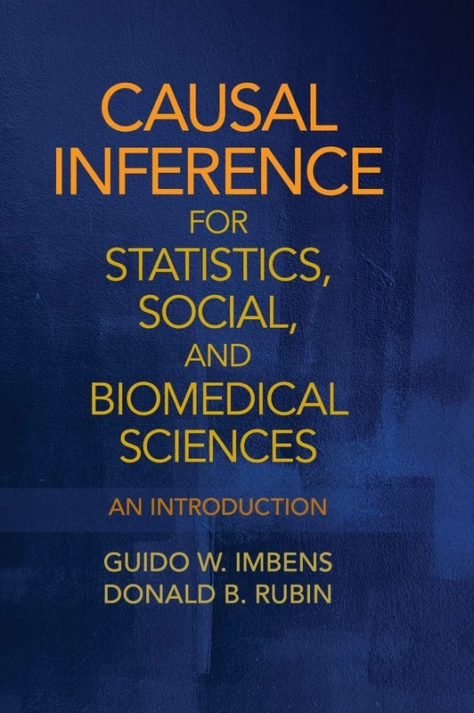 Causal Inference for Statistics, Social, and Biomedical Sciences: An Introduction