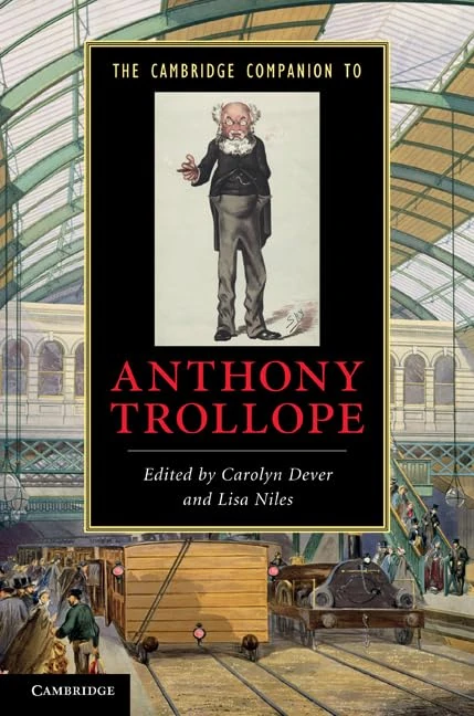 The Cambridge Companion to Anthony Trollope (Cambridge Companions to Literature)