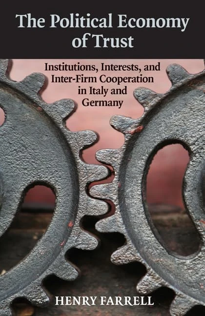 The Political Economy of Trust: Institutions, Interests, and Inter-Firm Cooperation in Italy and Germany (Cambridge Studies in Comparative Politics) - Image 1