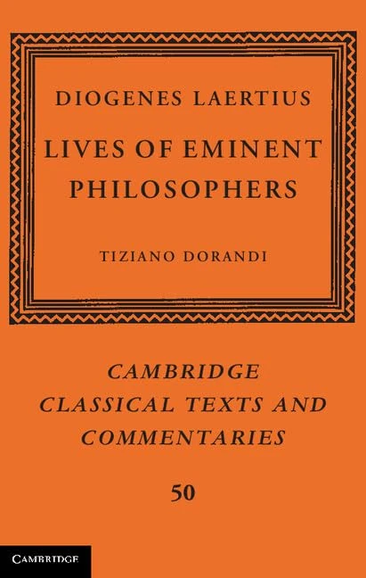 Diogenes Laertius: Lives of Eminent Philosophers: Series Number 50 (Cambridge Classical Texts and Commentaries, Series Number 50)