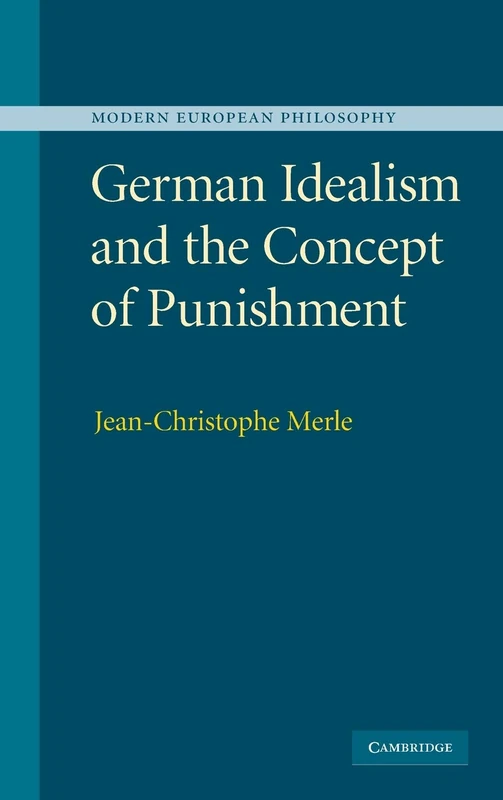 German Idealism and the Concept of Punishment (Modern European Philosophy) - Image 1