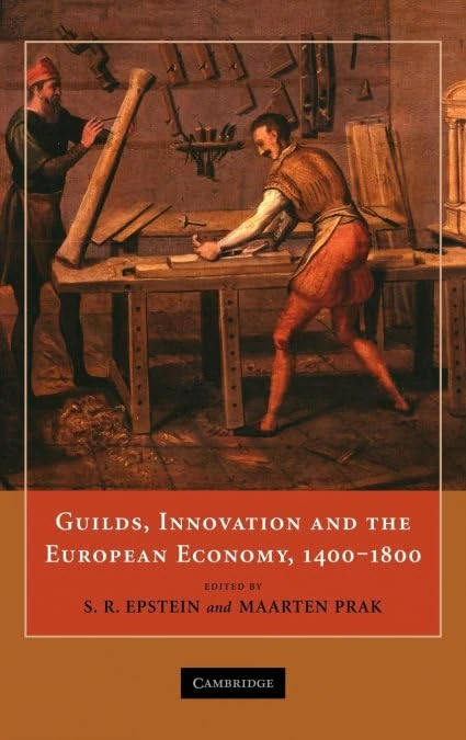 Guilds, Innovation and the European Economy, 1400–1800: 0