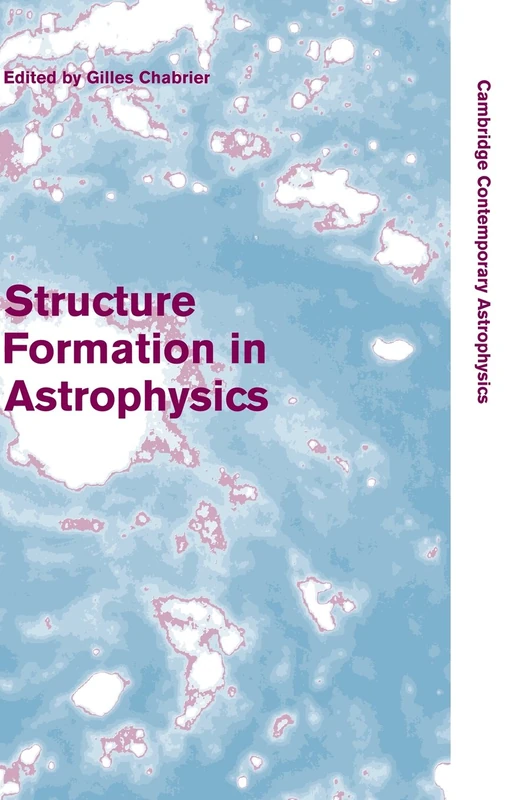 Structure Formation in Astrophysics (Cambridge Contemporary Astrophysics) - Image 1