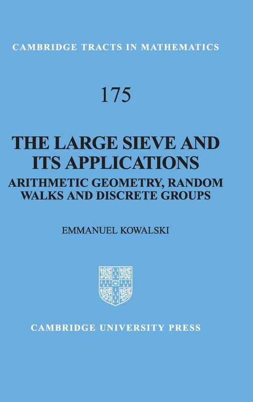 The Large Sieve and its Applications: Arithmetic Geometry, Random Walks and Discrete Groups (Cambridge Tracts in Mathematics, Series Number 175) - Image 1