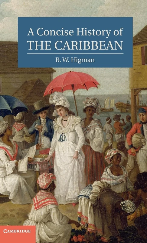 A Concise History of the Caribbean (Cambridge Concise Histories)