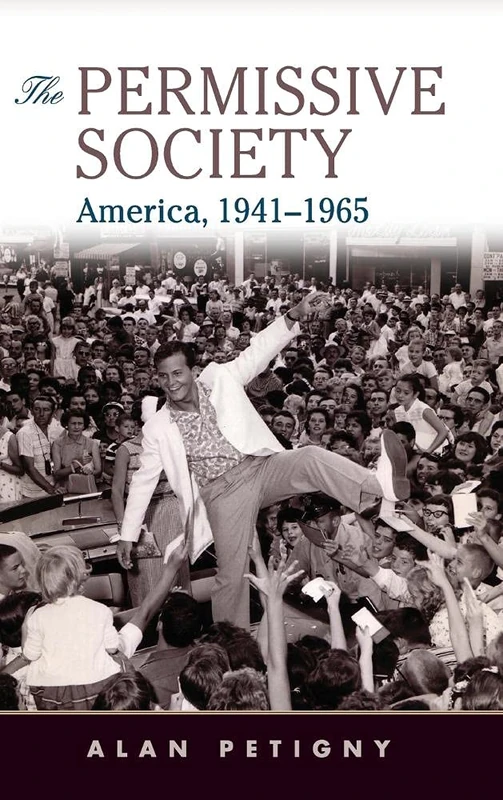 The Permissive Society: America, 1941–1965 - Image 1