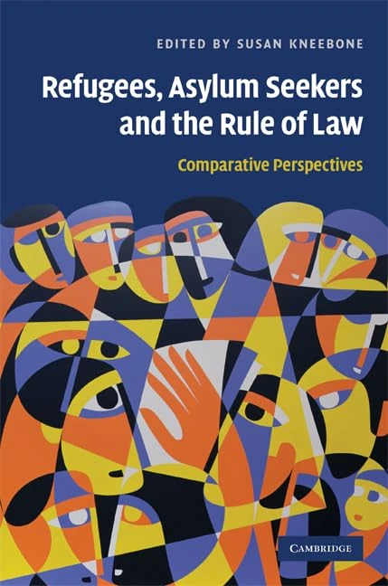 Refugees, Asylum Seekers and the Rule of Law: Comparative Perspectives