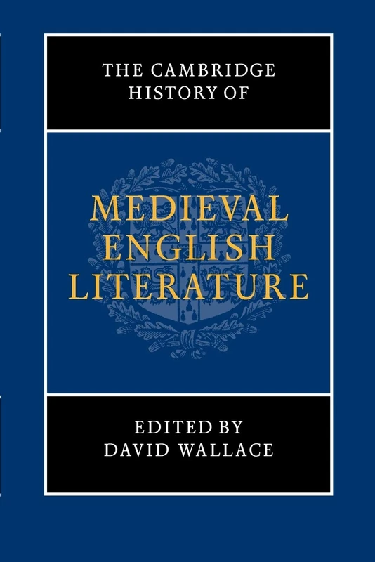 The Cambridge History of Medieval English Literature (The New Cambridge History of English Literature)