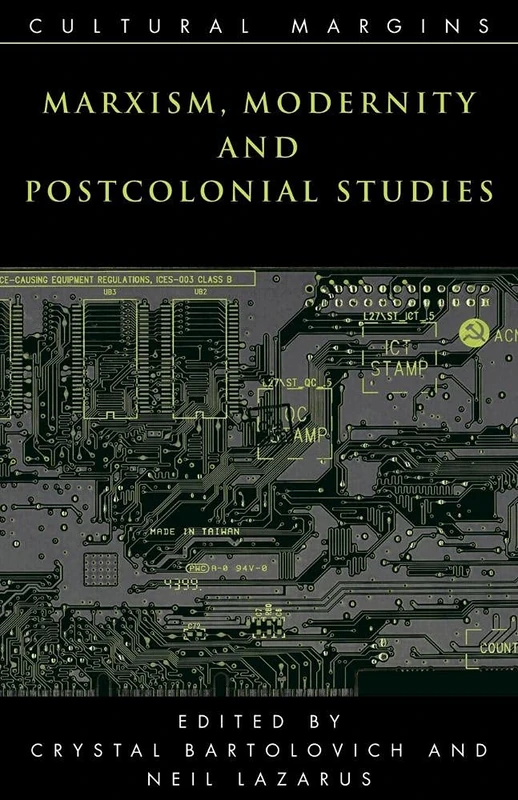 Marxism Modernity Postcolonial Stud: 11 (Cultural Margins, Series Number 11)