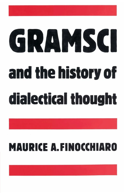 Gramsci and the History of Dialectical Thought