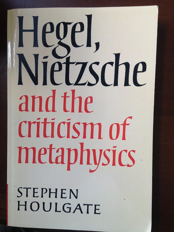 Hegel, Nietzsche and Metaphysics