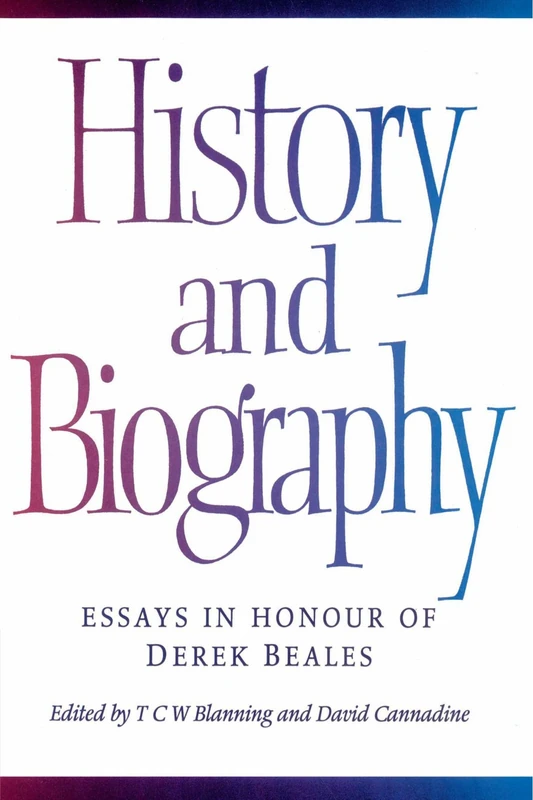 History and Biography: Essays in Honour of Derek Beales - Image 1