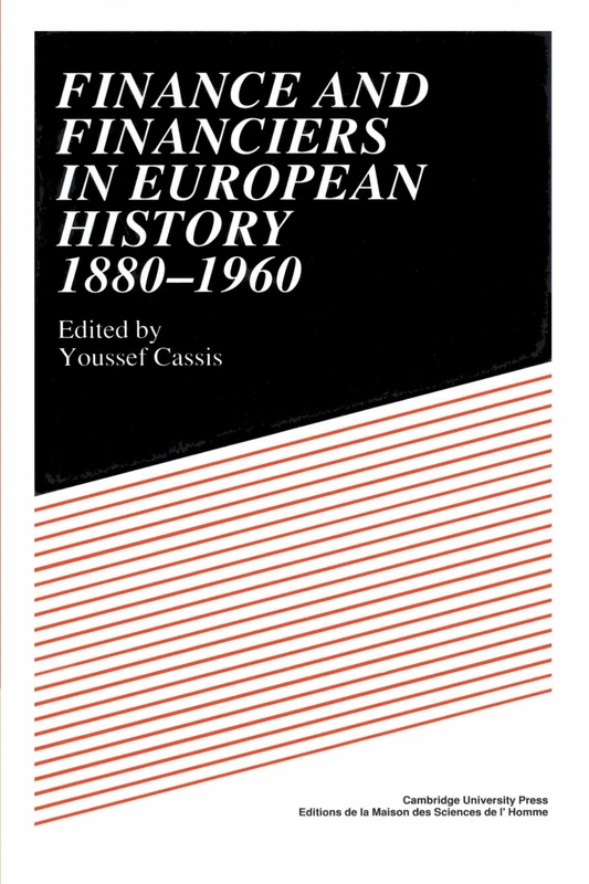 Finance and Financiers in European History 1880-1960