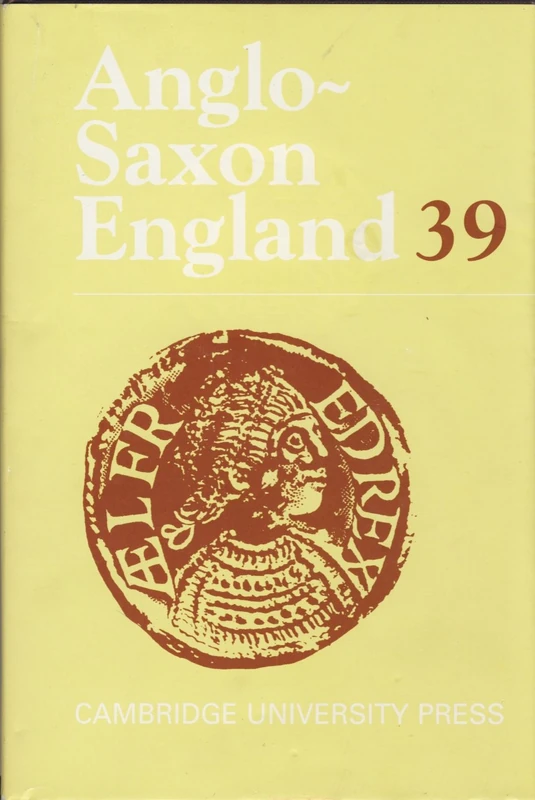 Anglo-Saxon England: Volume 39 (Anglo-Saxon England, Series Number 39)